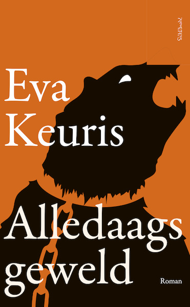 Alledaags geweld - Eva Keuris (ISBN 9789044636963)