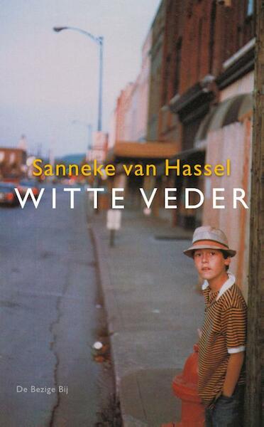 Witte Veder - Sanneke van Hassel (ISBN 9789023429623)