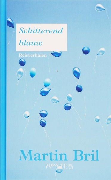 Schitterend blauw - Martin Bril (ISBN 9789044607703)