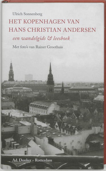 Het Kopenhagen van Hans Christian Andersen - U. Sonnenberg (ISBN 9789061005834)