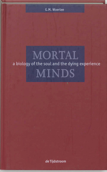 Mortal Minds - G.M. Woerlee (ISBN 9789058980571)