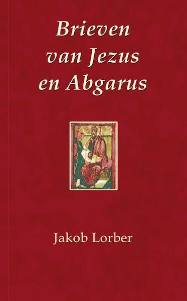 Brieven van Jezus en Abgarus - J. Lorber (ISBN 9789065562630)