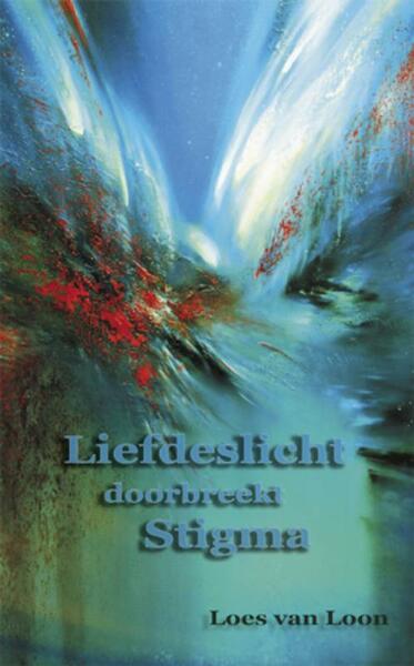 Liefdeslicht doorbreekt Zielenpijn - Loes van Loon (ISBN 9789075636734)