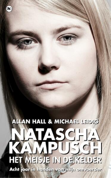 Meisje in de kelder - Alan Hall, Michael Leidig (ISBN 9789044329155)