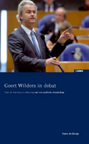 Geert Wilders in debat - Hans de Bruijn (ISBN 9789460941351)