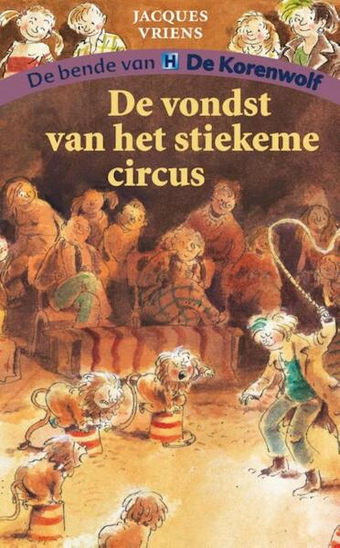 Vondst van het stiekeme circus - Jacques Vriens (ISBN 9789000300129)