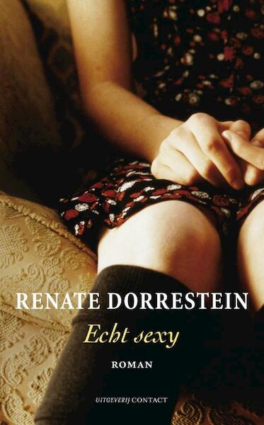 Echt sexy - Renate Dorrestein (ISBN 9789025425265)