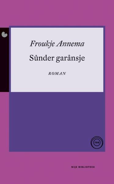 Sunder garansje - Froukje Annema (ISBN 9789089543721)