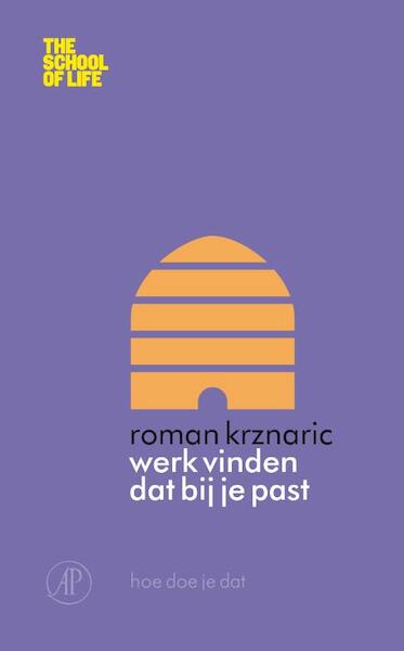 Werk vinden dat bij je past - Roman Krznaric (ISBN 9789029585095)