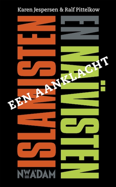 Islamisten en naivisten - Karen Jespersen, Ralf Pittelkow (ISBN 9789046802243)