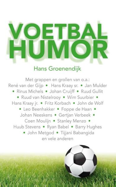 Voetbalhumor - Hans Groenendijk (ISBN 9789079564781)