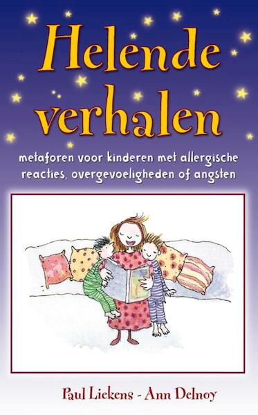 Helende verhalen - Paul Liekens, Ann Delnoy (ISBN 9789020209419)