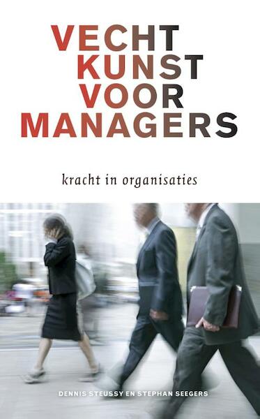 Vechtkunst voor managers - Dennis Steussy (ISBN 9789038923512)