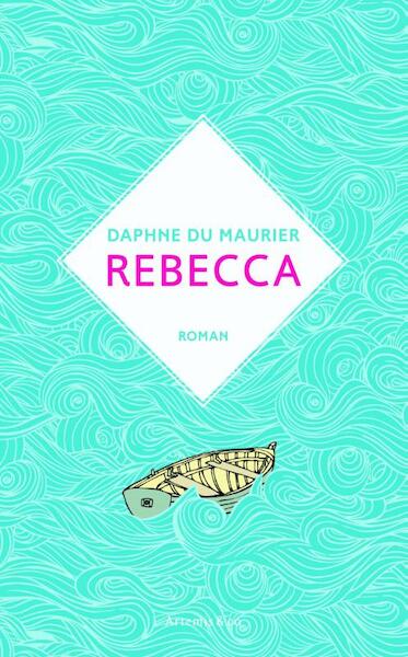 Rebecca - Daphne Du Maurier (ISBN 9789047203988)