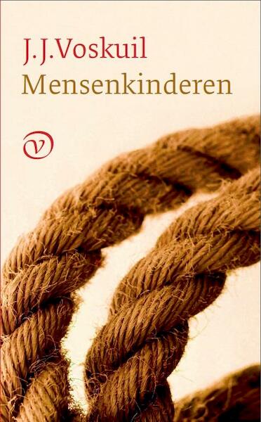 Mensenkinderen - J.J. Voskuil (ISBN 9789028260498)