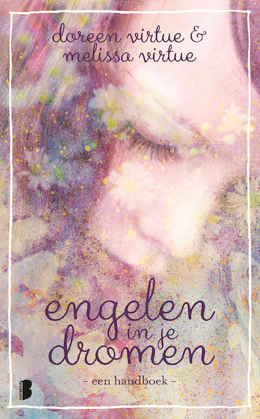 Engelen in je dromen - Doreen Virtue, Melissa Virtue (ISBN 9789022573211)