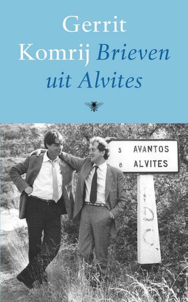 Brieven uit Alvites - Gerrit Komrij (ISBN 9789023490708)