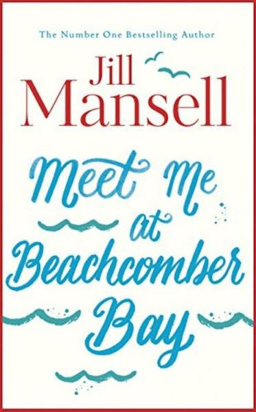 Meet Me at Beachcomber Bay - Jill Mansell (ISBN 9781472208934)