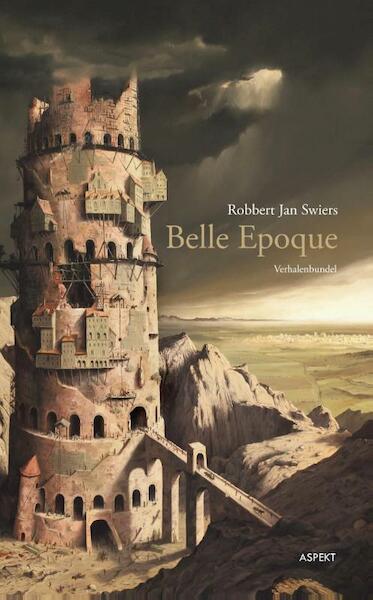 Belle Epoque - Robbert Jan Swiers (ISBN 9789463381291)