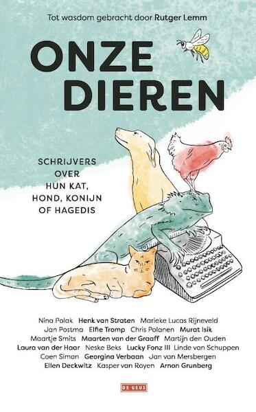 Onze dieren - Rutger Lemm, Arnon Grunberg, Georgina Verbaan, Murat Isik (ISBN 9789044539660)