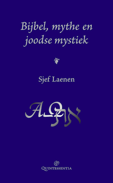 Bijbel, mythe en joodse mystiek - Sjef Laenen (ISBN 9789079449132)
