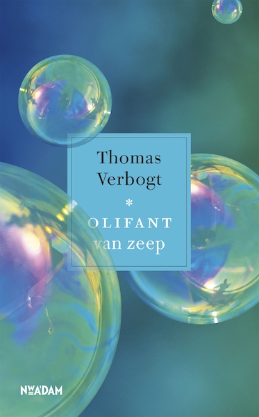 Olifant van zeep - Thomas Verbogt (ISBN 9789046825679)