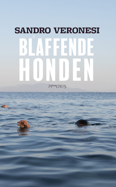 Blaffende honden - Sandro Veronesi (ISBN 9789044641790)