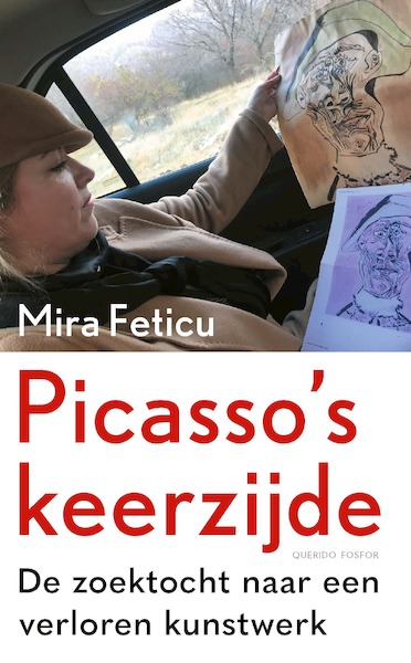 Picasso's keerzijde - Mira Feticu (ISBN 9789021417547)