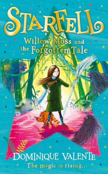 Starfell: Willow Moss and the Forgotten Tale - Dominique Valente, Sarah Warburton (ISBN 9780008377144)