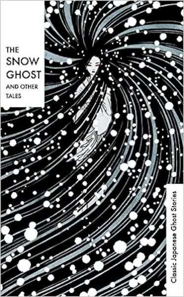 The Snow Ghost and Other Tales - Various (ISBN 9781784878726)