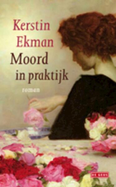 Moord in praktijk - Kerstin Ekman (ISBN 9789044517026)