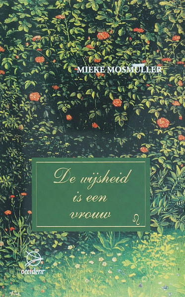 De wijsheid is een vrouw - M. Mosmuller (ISBN 9789075240122)