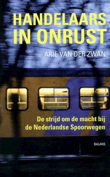 Handelaars in onrust - Arie Zwan, Arie van der Zwan (ISBN 9789460032448)