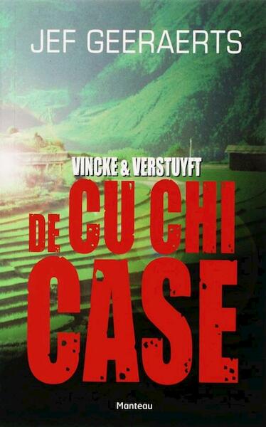 Vincke & Verstuyft / Cu Chi case - Jef Geeraerts (ISBN 9789460410765)