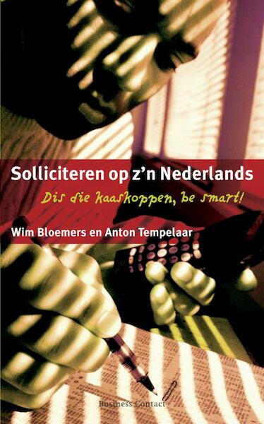 Solliciteren op z'n Nederlands - Wim Bloemers, Anton Tempelaar (ISBN 9789047001775)