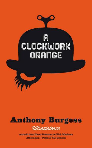 Clockwork orange - Anthony Burgess (ISBN 9789025369620)