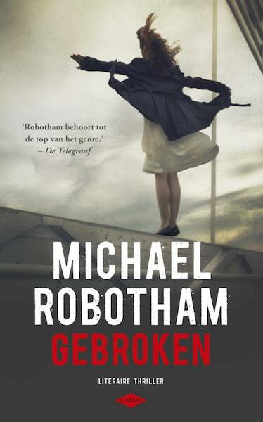 Gebroken - Michael Robotham (ISBN 9789023475330)