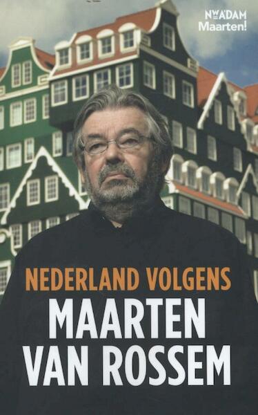 Nederland volgens Maarten van Rossem - Maarten van Rossem (ISBN 9789046813829)