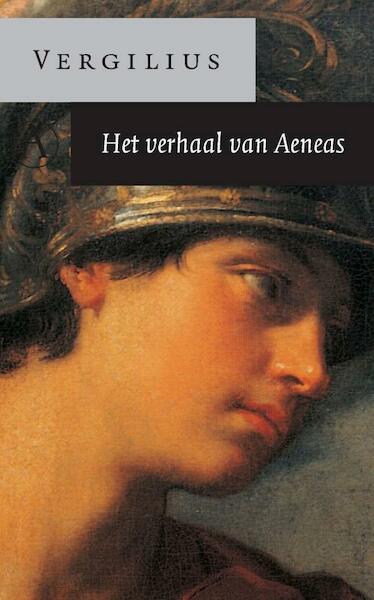 Het verhaal van Aeneas - Publius Vergilius (ISBN 9789025370206)