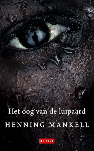 Oog van de luipaard - Henning Mankell (ISBN 9789044521818)