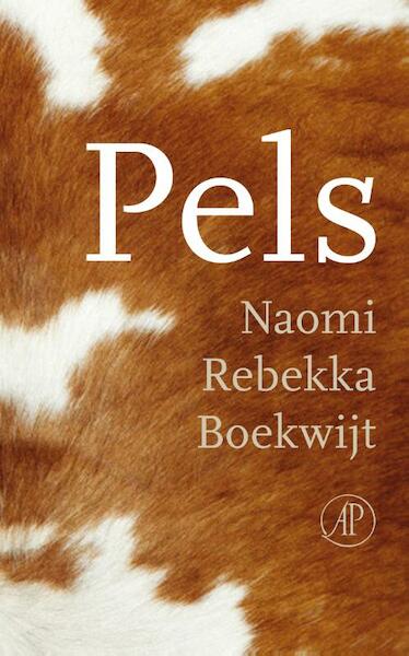 Pels - Naomi Rebekka Boekwijt (ISBN 9789029587389)