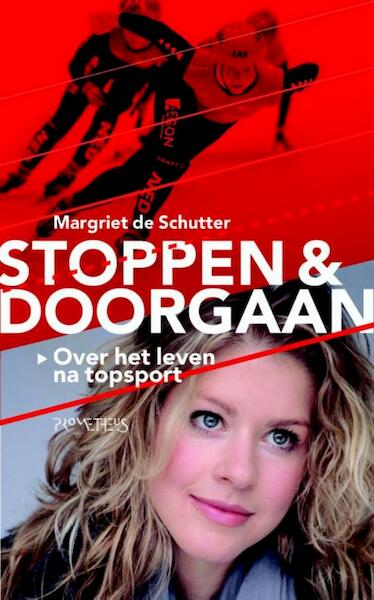Stoppen en doorgaan - Margriet de Schutter (ISBN 9789044622485)