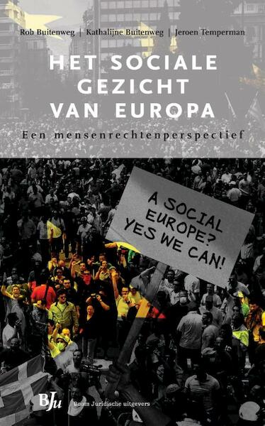 Het sociale gezicht van Europa - Rob Buitenweg, Kathalijne Buitenweg, Jeroen Temperman (ISBN 9789089748409)