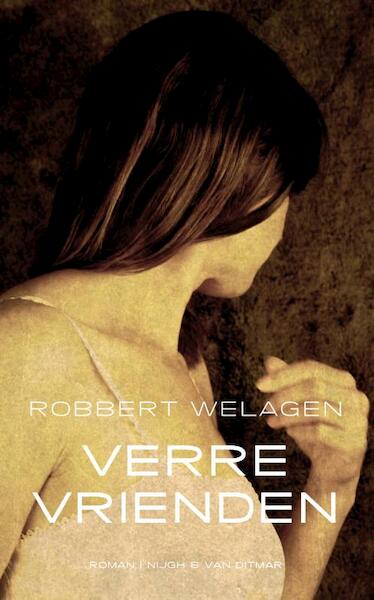 Verre vrienden - Robbert Welagen (ISBN 9789038899138)