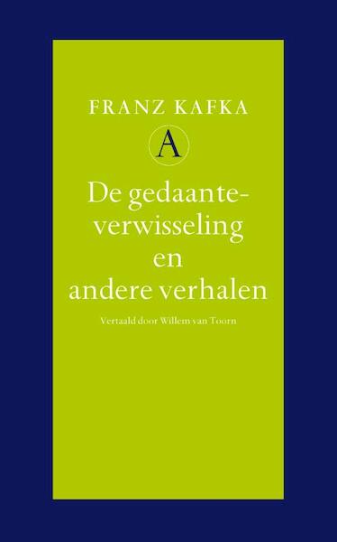 De gedaanteverwisseling en andere verhalen - Franz Kafka (ISBN 9789025304232)