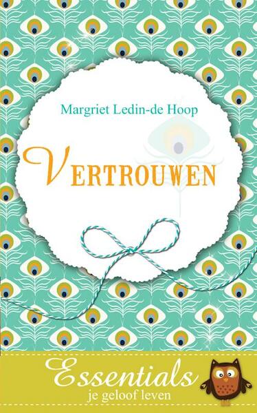 Vertrouwen - Margriet Ledin - de Hoop (ISBN 9789023979029)