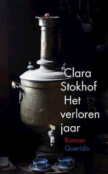 Het verloren jaar - Clara Stokhof (ISBN 9789021456942)