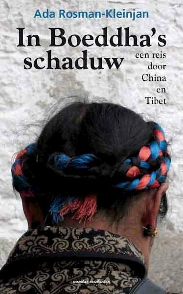 In Boeddha's schaduw - Ada Rosman-Kleinjan (ISBN 9789082316506)