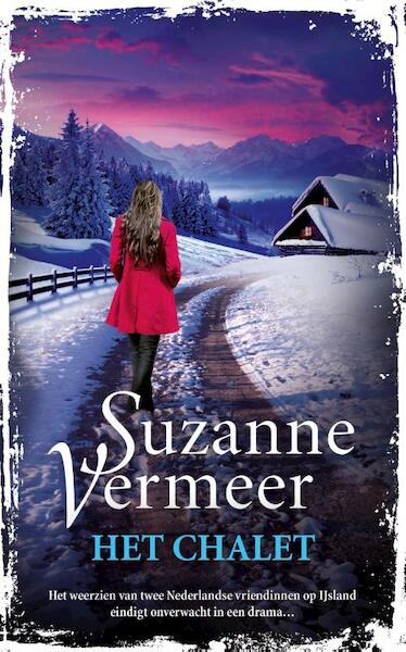Het chalet - Suzanne Vermeer (ISBN 9789400506428)