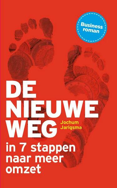 De nieuwe weg - Jochum Jarigsma (ISBN 9789491757211)